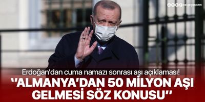 Cumhurbaşkanı Recep Tayyip Erdoğan'dan cuma namazı sonrası aşı açıklaması!