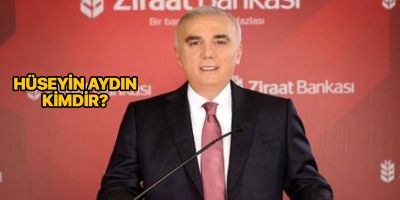 Hüseyin Aydın kimdir? Nereli ve kaç yaşında? | Ziraat Bankası Başkanı Hüseyin Aydın istifa mı etti?