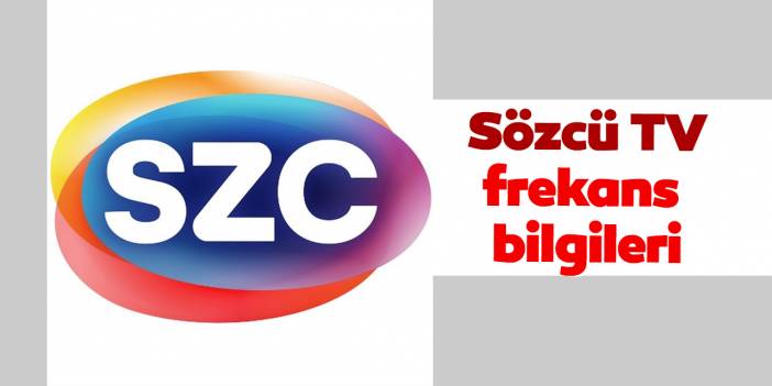 Sözcü TV Yayında! Peki Sözcü TV Frekansı nedir? Digiturk, D-Smart, Tivibu, Türksat Kablo TV Sözcü Tv Kaçıncı kanalda?