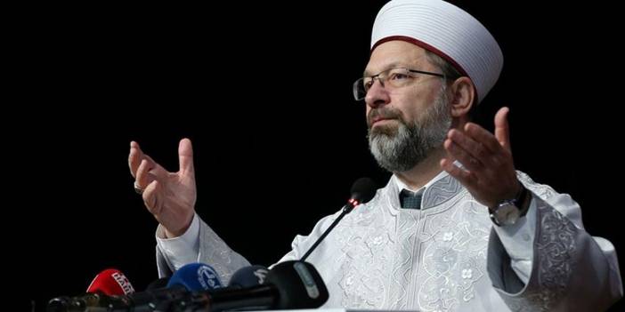 Diyanet İşleri Başkanı Ali Erbaş İsrail'i kınadı! "İsrail'in zulüm ve işgal politikalarına karşı!"