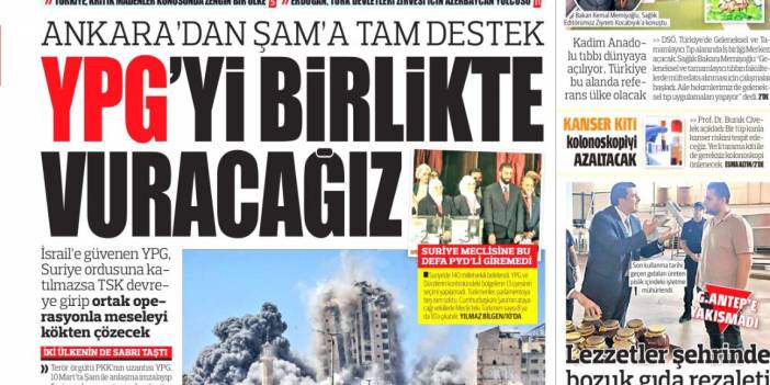 Ankara'dan Şam'a tam destek: YPG'yi beraber vuracağız! 7 Ekim 2025 Salı güncel gazete manşetleri