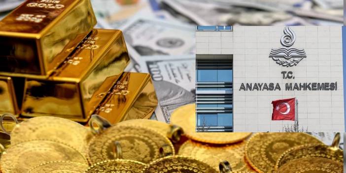 Anayasa mahkemesinden altın dolar kararı! O maddeler iptal edildi 9 ay süre verildi