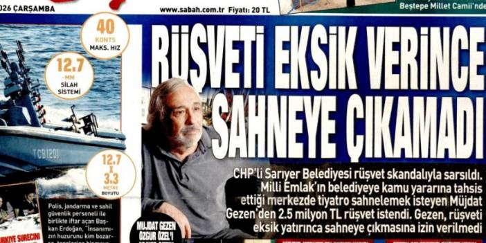 Rüşveti eksik verince sahneye çıkamadı: 25 Şubat 2026 Çarşamba güncel gazete manşetleri