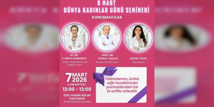Özel Pendik Bölge Hastanesi’nden 8 Mart’a Özel Anlamlı Seminer