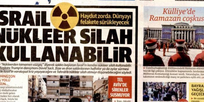 İsrail nükleer silah kullanabilir: 16 Mart 2026 Pazartesi güncel gazete manşetleri