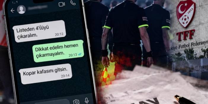 Türk futbolunda olay yaratacak WhatsApp yazışmaları: Kopar kafasını gitsin!