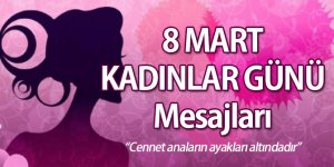 8 Mart Kadınlar Günü En Anlamlı En Güzel Kutlama Mesajları 2018