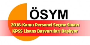 2018-Kamu Personel Seçme Sınavı (KPSS) Lisans Başvuruları Başlıyor