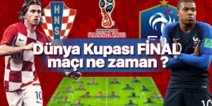 Dünya Kupası final maçı ne zaman saat kaçta ? Hangi takımlar arasında oynanacak?
