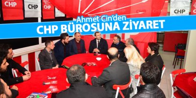 Ahmet Cin’den CHP bürosuna ziyaret