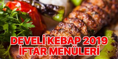 Develi Kebap iftar menüsü 2019
