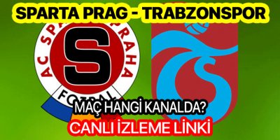 Sparta Prag Trabzonspor hangi kanalda | Sparta Prag Trabzonspor canlı izleme linki
