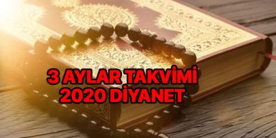 3 aylar takvimi 2020 Diyanet