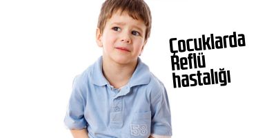 Çocuklarda Reflü Nasıl Geçer? Çocuklarda Reflüyü Önleme Yolları