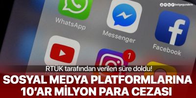 Sosyal medya platformlarına ceza yağdı