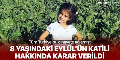 Eylül Yağlıkara cinayetinde karar verildi!