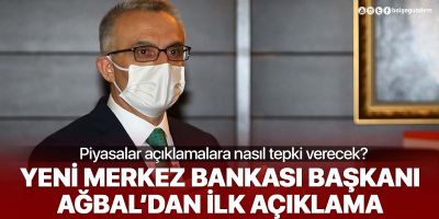 Merkez Bankası Başkanı Ağbal'dan ilk açıklama: Gerekli politika kararları alınacaktır