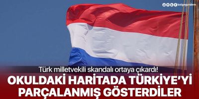 Hollanda'da skandal! Okuldaki haritada Türkiye, parçalanmış gösterildi