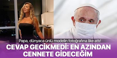 Papa Francis seksi mankene 'like' attı! Sosyal medya yıkıldı