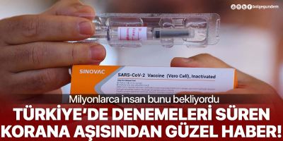Herkes bunu bekliyordu! Türkiye'de denemeleri süren korona aşısından müjdeli haber!