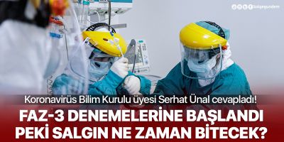 Koronavirüs Bilim Kurulu üyesi Serhat Ünal cevapladı: Salgın ne zaman bitecek?