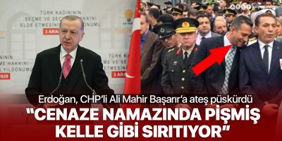 Erdoğan, CHP'li Ali Mahir Başarır'a ateş püskürdü: Bu terbiyesiz adam cenaze namazında pişmiş kelle gibi sırıtıyor