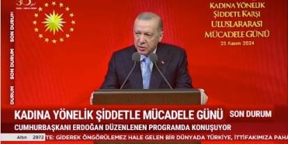 Erdoğan'dan "Kadına Yönelik Şiddete Karşı Uluslararası Mücadele Günü"nde konuştu: Sözleşme değil, kanun yaşatır!