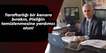 Taraftarlığı bir kenara bırakın, pisliğin temizlenmesine yardımcı olun!