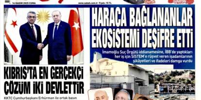 Haraca bağlananlar ekosistemi deşifre etti: 14 Kasım 2025 Cuma güncel gazete manşetleri...