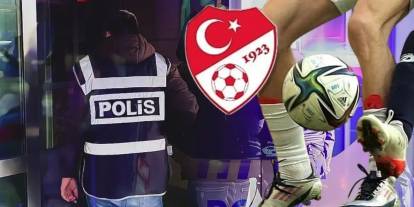 Türk futbolunda şike bahis kara para şoku! Aralarında Süper Lig futbolcuları ve kulüp başkanlarında bulunduğu 45 kişi gözaltına alındı