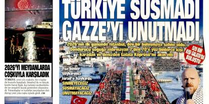 Türkiye susmadı, Gazze'yi unutmadı: 2 Ocak 2026 Pazartesi güncel gazete manşetleri