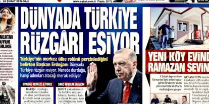 Dünyada Türkiye rüzgârı esiyor: 24 Şubat 2026 Salı güncel gazete manşetleri