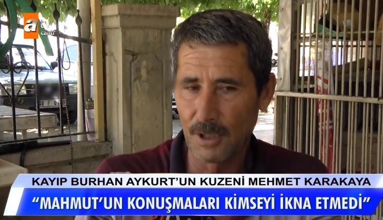 Müge Anlı'da Burhan Aykurt'un başına gelenlerden Mahmut Aykurt'mu sorumlu?