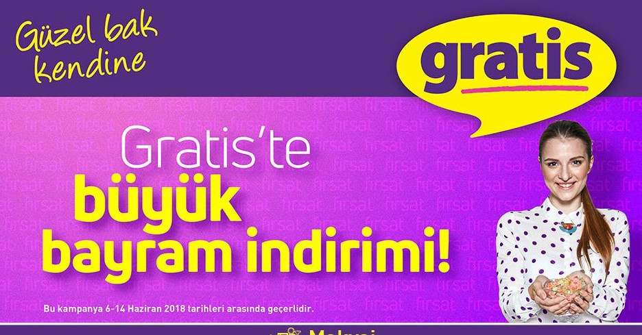 Gratis 6-14 Haziran 2018 bayram indirimleri