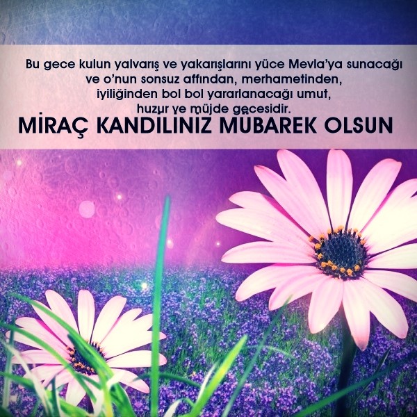 Miraç Kandili 2019 mesajları nelerdir? En güzel, en kısa, resimli kandil mesajları