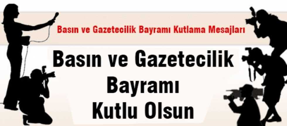 Gazeteciler ve Basın Bayramı kutlama mesajları | Gazeteciler ve Basın Günü