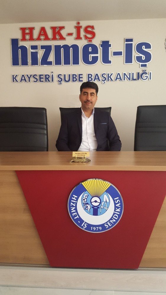 Hizmet-İş Sendikası Kayseri Şube Başkanı Serhat Çelik İstihdama yönelik konuştu