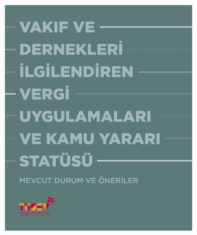 TÜSEV: “Türkiye’de sivil toplumun gelişebilmesi için mali mevzuatın iyileştirilmesi gerekiyor”