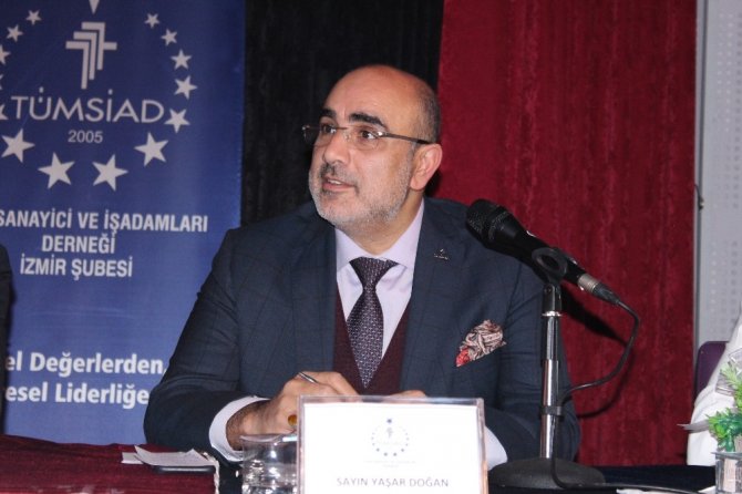 Doğan: "Ülkelerin birbirleriyle olan savaşları topla tüfekle değil ekonomiyle ticaretle oluyor"