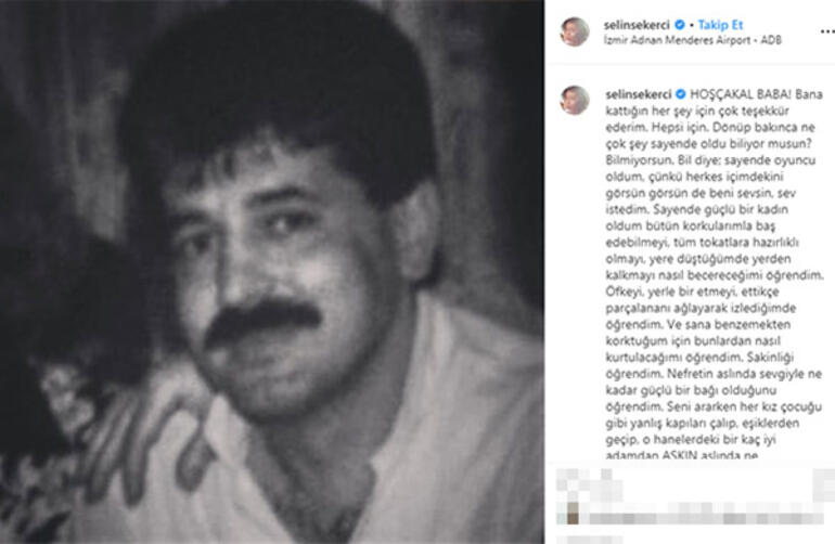 Selin Şekerci'nin acı günü! Babasının ölümünü 'hoşçakal baba' paylaşımıyla duyurdu