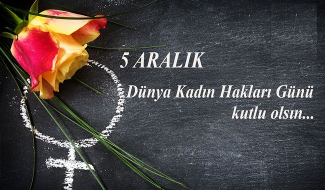 Dünya Kadın Hakları Günü nedir? 5 Aralık Dünya Kadın Hakları Günü mesajları, sözleri