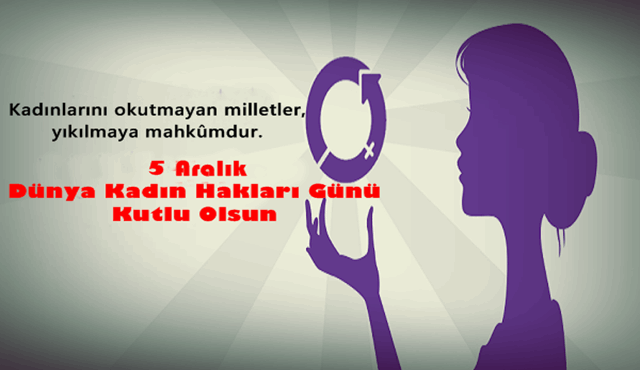 Dünya Kadın Hakları Günü nedir? 5 Aralık Dünya Kadın Hakları Günü mesajları, sözleri