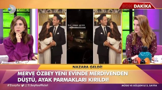 Merve Özbey'in ayakları parmakları kırıldı