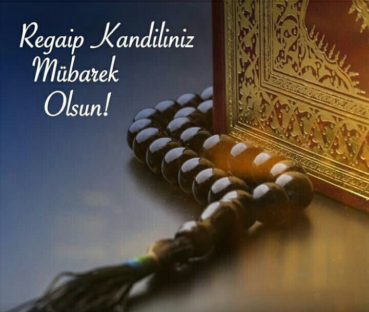 Resimli Regaib Kandili mesajları 2023 | Resimli, en güzel, anlamlı Regaip Kandili mesajları