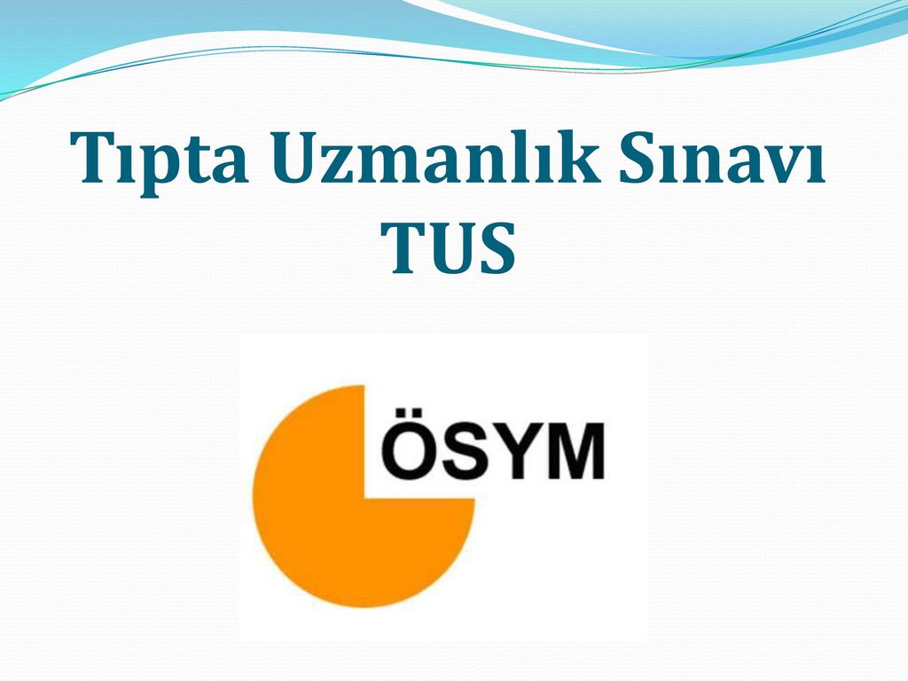 TUS sonuçları ne zaman açıklanır 2020? TUS - STS TIP sonuçları ne zaman açıklanacak?