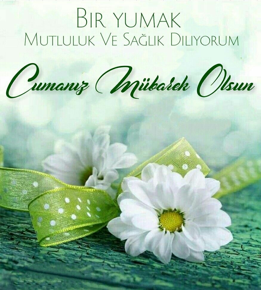 En güzel, en yeni ve en anlamlı Cuma mesajları, Cuma sözleri