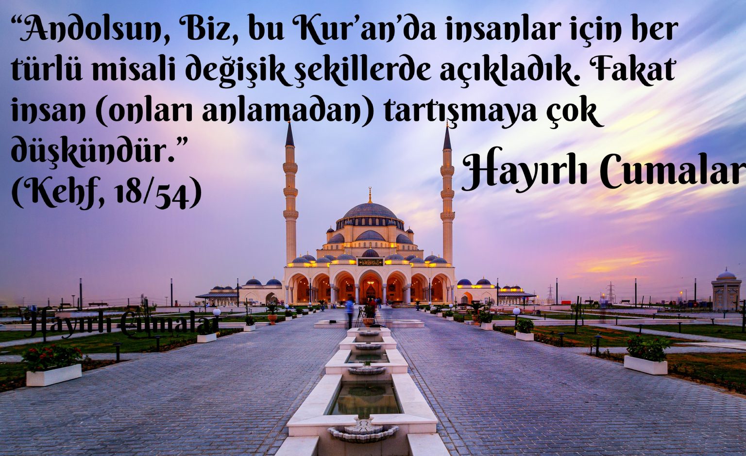 En güzel, en yeni ve en anlamlı Cuma mesajları, Cuma sözleri