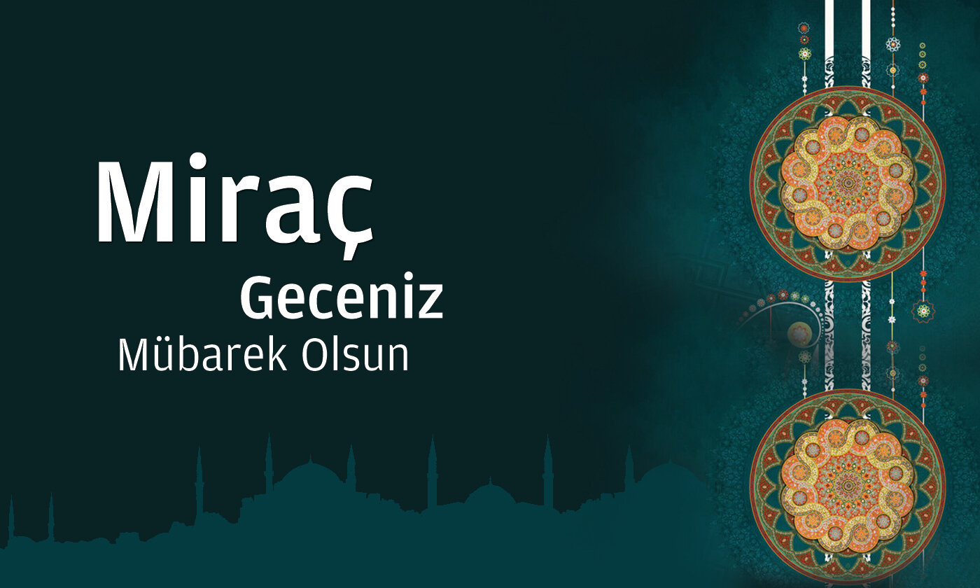 Miraç Gecesi yapılacaklar nelerdir?