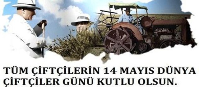 14 Mayıs Çiftçiler Günü mesajı |14 mayıs Dünya Çiftçilik Günü sözleri