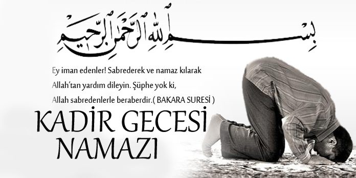 kadir gecesi hangi namaz kılınır?